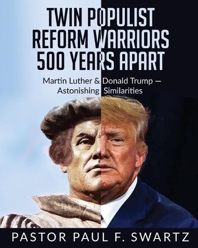 Cover image for Twin Populist Reform Warriors 500 Years Apart