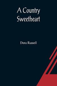 Cover image for A Country Sweetheart