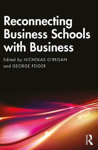 Cover image for Reconnecting Business Schools with Business