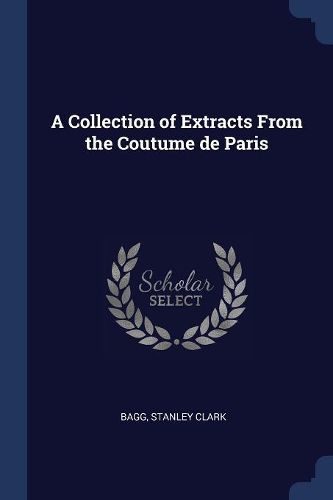 Cover image for A Collection of Extracts from the Coutume de Paris