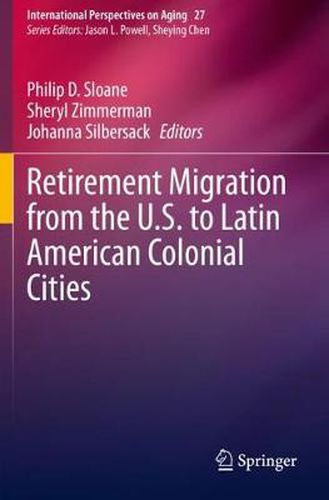 Cover image for Retirement Migration from the U.S. to Latin American Colonial Cities