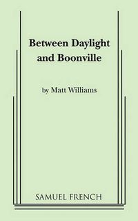 Cover image for Between Daylight and Boonville