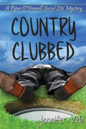 Cover image for Country Clubbed: A Piper O'Donnell Social Lite Mystery