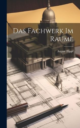 Cover image for Das Fachwerk Im Raume