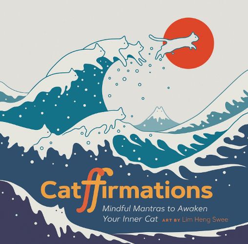 Cover image for Catffirmations: Mindful Mantras to Awaken Your Inner Cat