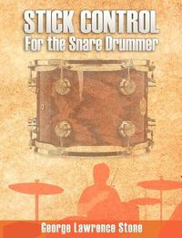 Cover image for Stick Control: For the Snare Drummer