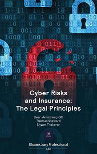 Cover image for Cyber Risks and Insurance: The Legal Principles