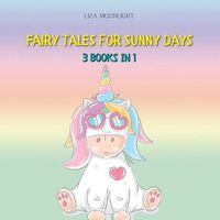 Cover image for Fairy Tales for Sunny Days: 3 Books In 1