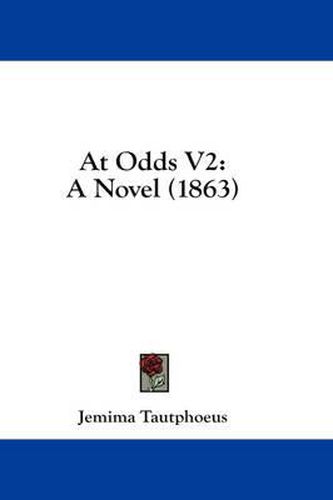 Cover image for At Odds V2: A Novel (1863)