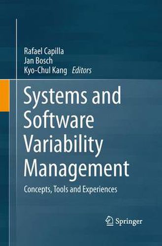 Cover image for Systems and Software Variability Management: Concepts, Tools and Experiences