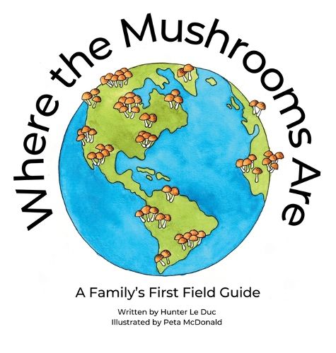 Cover image for Where the Mushrooms Are
