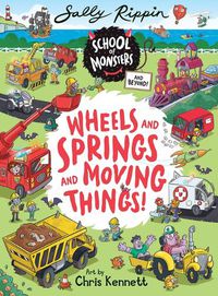 Cover image for Wheels and Springs and Moving Things!