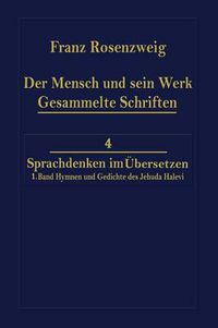 Cover image for Der Mensch und Sein Werk 1.Band Jehuda Halevi Funfundneunzig Hymnen und Gedichte Deutsch und Hebraisch: Der sechzig Hymnen und Gedichte dritte Ausgabe