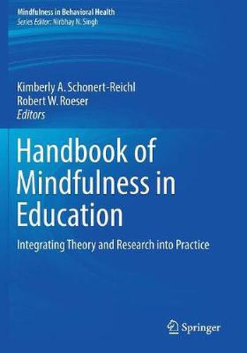 Cover image for Handbook of Mindfulness in Education: Integrating Theory and Research into Practice