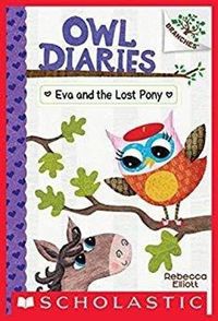 Cover image for Eva and the Lost Pony: A Branches Book (Owl Diaries #8): Volume 8