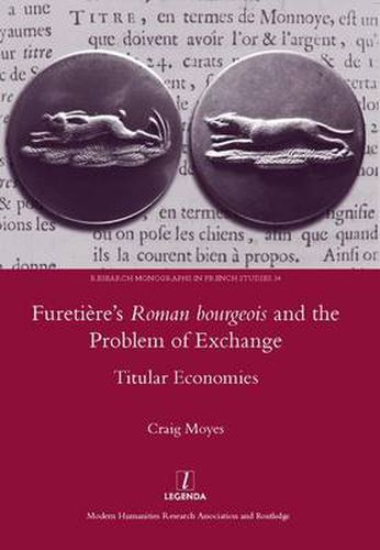 Furetiere's Roman bourgeois and the Problem of Exchange: Titular Economies