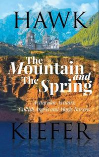 Cover image for The Mountain and The Spring