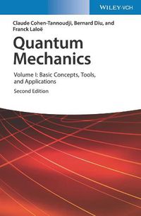 Cover image for Quantum Mechanics 2e - Volume I: Basic Concepts, Tools, and Applications
