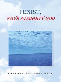 Cover image for I Exist, Says Almighty God