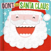 Cover image for Don't Feed Santa Claus