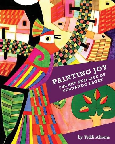 Cover image for Painting Joy: The Art and Life of Fernando Llort
