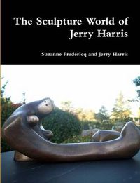 Cover image for The Sculpture World of Jerry Harris