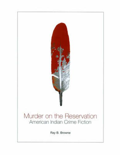 Cover image for Murder on the Reservation: American Indian Crime Fiction
