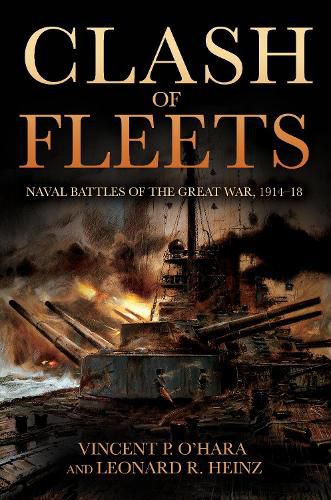 Cover image for Clash of Fleets: Naval Battles of the Great War 1914-18