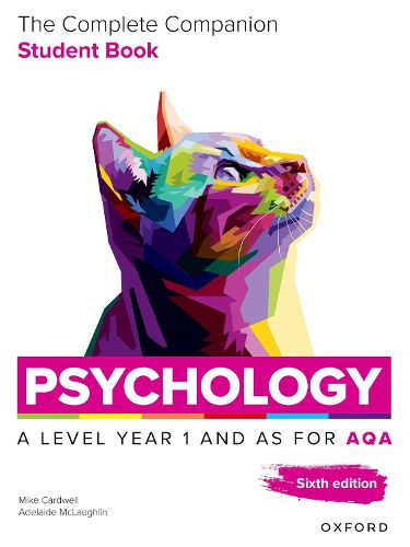 Cover image for A Level Psychology: The Complete Companions for AQA Psychology A Level: Year 1 and AS Student Book, 6th Edition