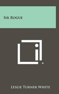 Cover image for Sir Rogue