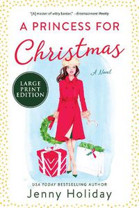 Cover image for A Princess For Christmas [Large Print]