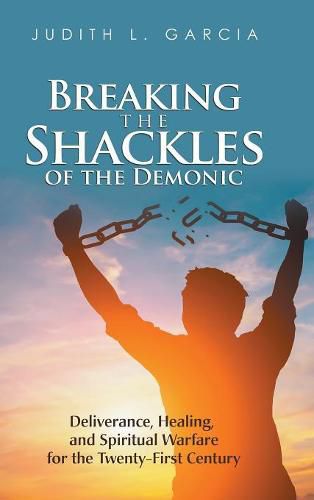 Cover image for Breaking the Shackles of the Demonic