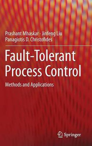 Cover image for Fault-Tolerant Process Control: Methods and Applications