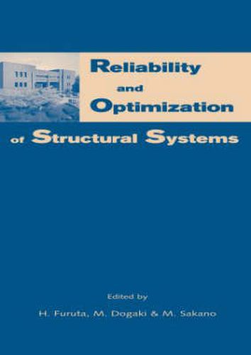 Cover image for Reliability and Optimization of Structural Systems: Proceedings of the 10th IFIP WG7.5 Working Conference, Osaka, Japan, 25-27 March 2002