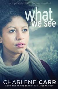 Cover image for What We See