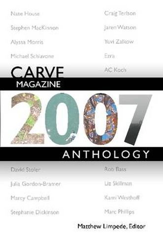 Cover image for Carve Magazine 2007 Anthology