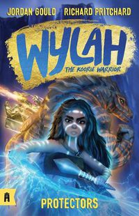 Cover image for Protectors: Wylah the Koorie Warrior 3