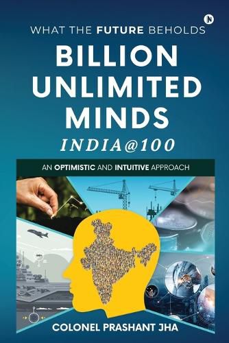 Cover image for Billion Unlimited Minds - India@100