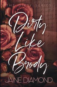 Cover image for Dirty Like Brody