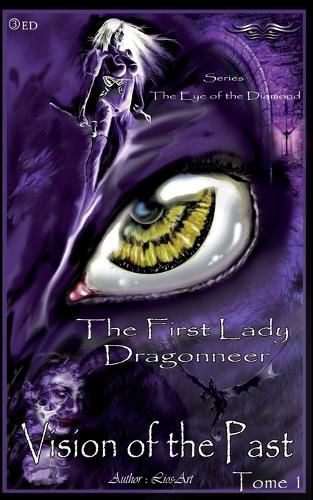 Cover image for Vision Of The Past: The First Lady Dragonneer