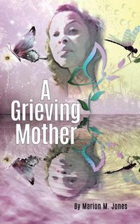 Cover image for A Grieving Mother