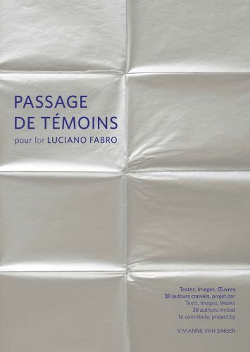 Passage de temoins pour Luciano Fabro