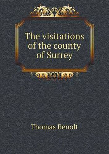 Cover image for The visitations of the county of Surrey