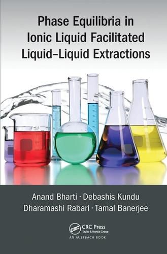 Cover image for Phase Equilibria in Ionic Liquid Facilitated Liquid-Liquid Extractions