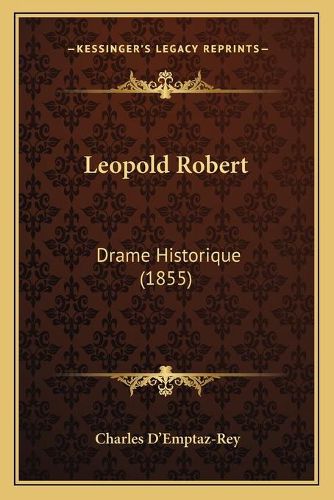 Leopold Robert: Drame Historique (1855)