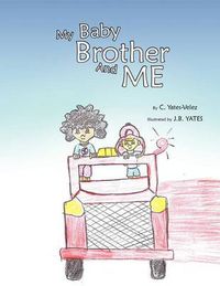 Cover image for My Baby Brother and Me