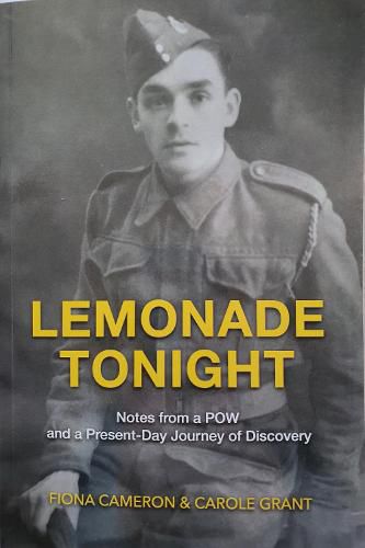 Cover image for Lemonade Tonight: Notes from a POW and a Present-Day Journey of Discovery