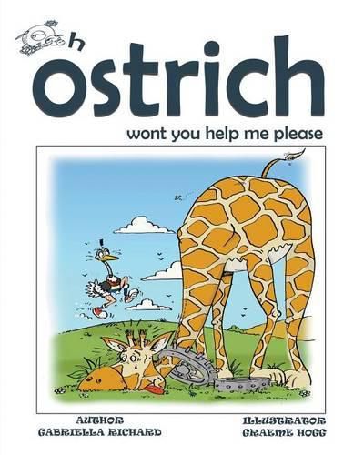 Cover image for Oh Ostrich Won't You Help Me Please? Whimsical Rhyming Children Books