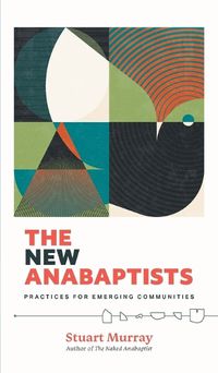 Cover image for The New Anabaptists