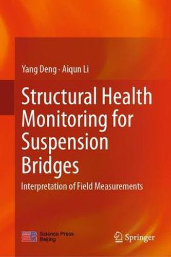 Structural Health Monitoring for Suspension Bridges: Interpretation of Field Measurements